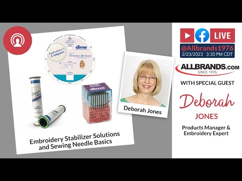 THE ALLBRANDS SHOW | Embroidery Stabilizer Solutions and Sewing Needle Basics