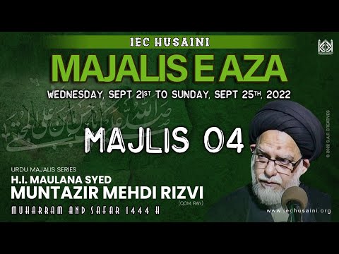 Majlis e Wafat Prophet Muhammad Mustafa (SAWW) - Maulana Syed Muntazir Mehdi Rizvi - majlis 04