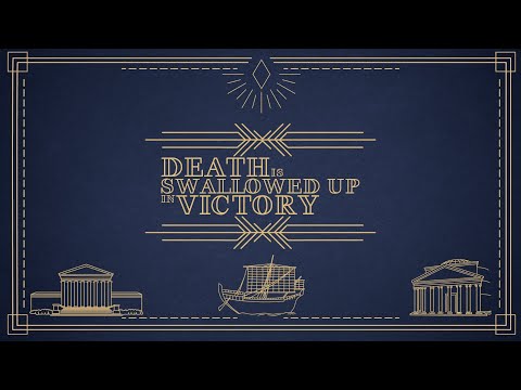 Death Is Swallowed Up In Victory [1Corinthians 15:50-58]
