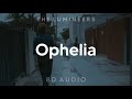 The Lumineers - Ophelia (8D AUDIO) [WEAR HEADPHONES/EARPHONES]🎧