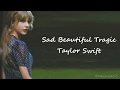 Taylor Swift Sad Beautiful Tragic Lyrics