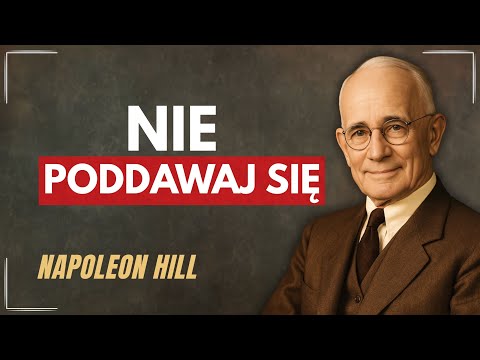 Rozdział 8 z „Myśl i bogać się” – Wytrwałość pokonuje talent | Napoleon Hill