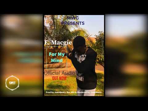 E.MACGIE - FOR MY MIND (Official Audio)