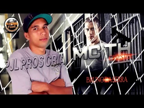 Mc Th Chester PJL Pros Cria ( Bruno Da Serra) 2016