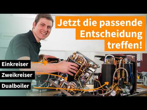 🔍 Einkreiser, Zweikreiser oder Dual Boiler? - Die Unterschiede einfach erklärt!