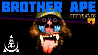BROTHER APE - CHRYSALIS