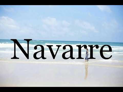 How To Pronounce Navarre🌈🌈🌈🌈🌈🌈Pronunciation Of Navarre