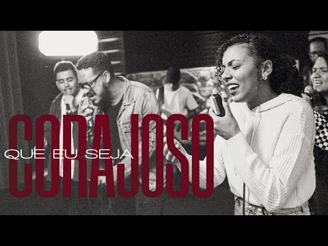 Que Eu Seja Corajoso - Ministério Acordi