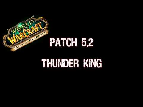 Patch 5.2 Thunder King Music