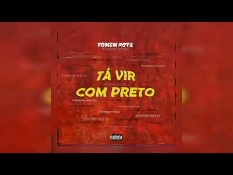 Tomem Nota - "Tá Vir Com Preto" (prod. dji mercy & black silva) Afro House