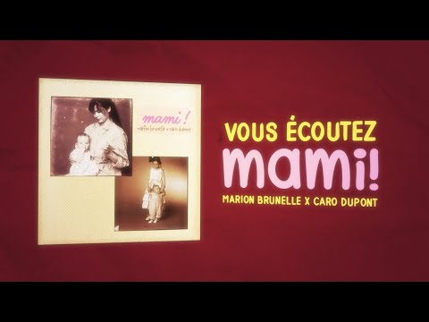 Marion Brunelle & Caro Dupont - Mami! (lyric vidéo)