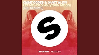 Let Me Hold You (Turn Me On) (Swanky Tunes Remix Edit)