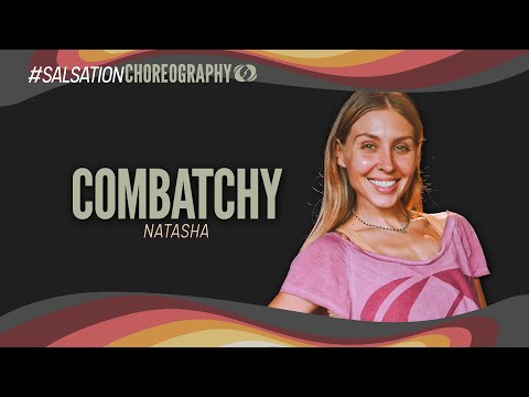 Combatchy - Salsation® Choreography by SMT Natasha Bakhmat