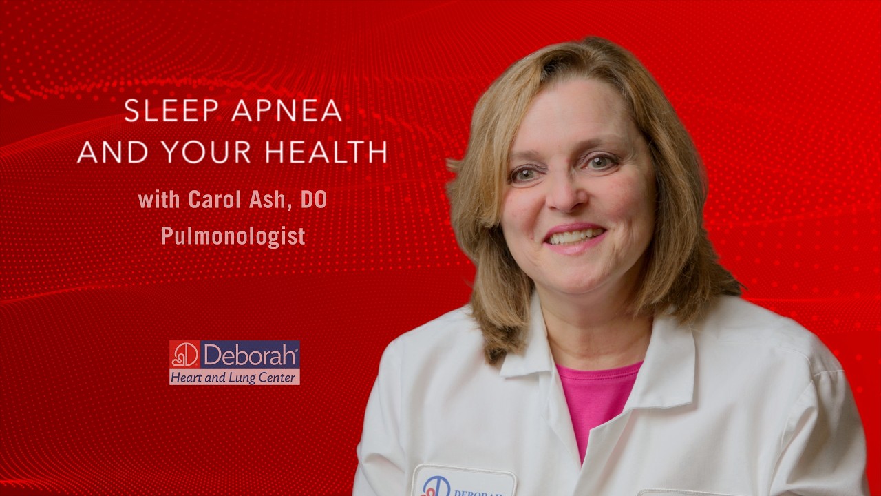 Sleep Apnea and Your Health with Carol Ash, DO