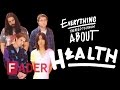 Health - Everything You Need To Know (Episode 26)