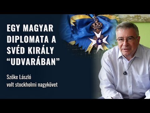 Egy magyar diplomata a svéd király "udvarában" - Szőke László volt stockholmi nagykövet Interjú. 43p