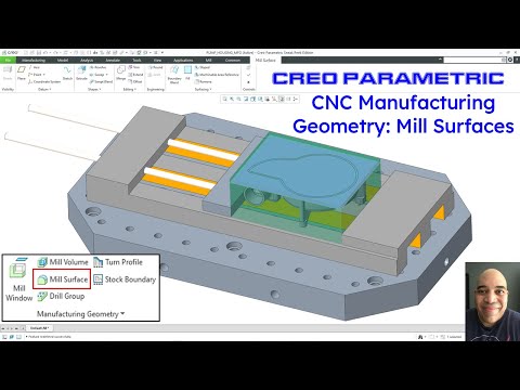 Creo Parametric - CNC Manufacturing Geometry: Mill Surface
