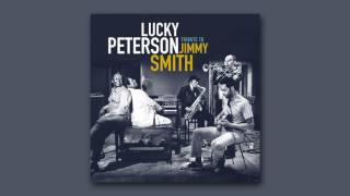 Lucky Peterson -  Jimmy Wants To Groove (Official Audio)