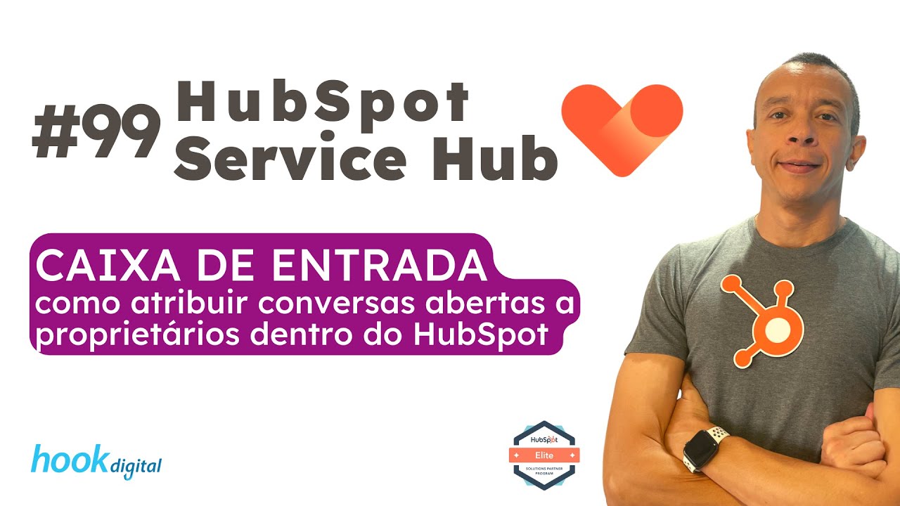 HubSpot Service Hub [2023] - Atribuição de conversas na caixa de entrada