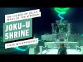 The Legend of Zelda: Tears of the Kingdom - Joku-u Shrine Gameplay Walkthrough