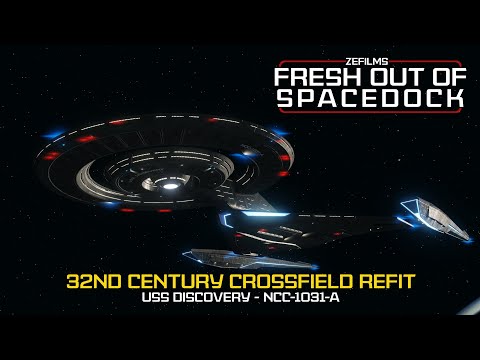 Fresh Out Of Spacedock | 32nd Century Crossfield Refit | USS Discovery A