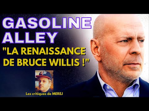 LA RENAISSANCE DE BRUCE WILLIS ! (Gasoline Alley)