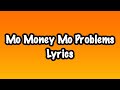 Mo Money Mo Problems Lyrics The Notorious B I G Ft Mase Diddy