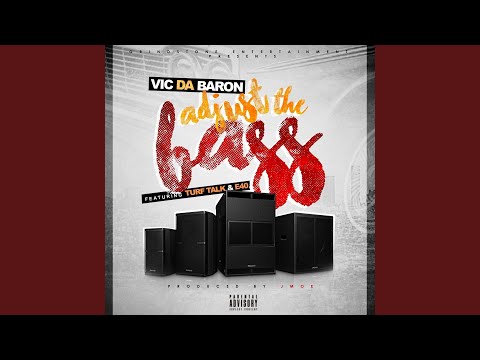 Adjust the Bass (feat. E40, TURF TALK)