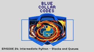 Download the video "BCC24 - Intermediate Python Tutorial - Stacks and Queues - 9 Minutes!"