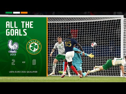 ALL THE GOALS | France 2-0 Ireland | UEFA Euro 2024 Qualifier Highlights