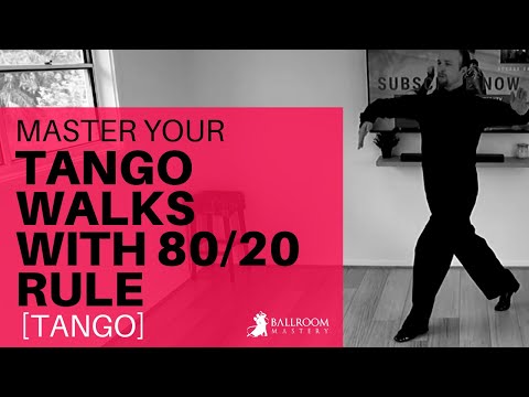 Master TANGO Walks With Music [BONUS 80/20 Rule] | Ballroom Mastery TV