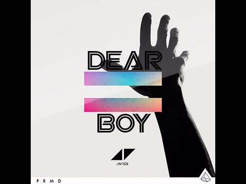 Avicii - Dear Boy (Early Version) [CRZYRAGE Reboot]