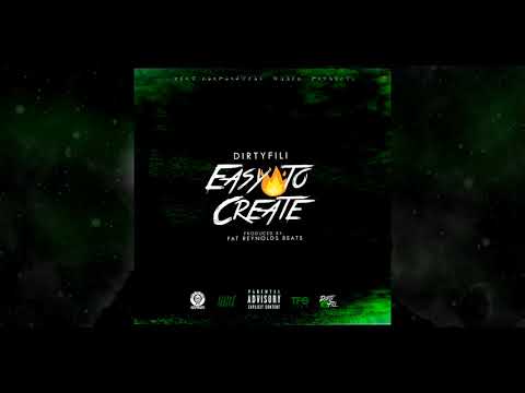 Dirtyfili x Fat Reynolds - Easy to create [Official Audio]