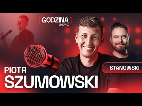 GODZINA ZERO #50: KRZYSZTOF STANOWSKI I PIOTR SZUMOWSKI