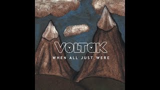 Voltak - When All Just Were (2017) FULL ALBUM