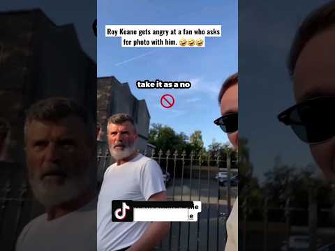 Roy Keane gets angry at a fan who asks for a photo with him. ???? #shorts