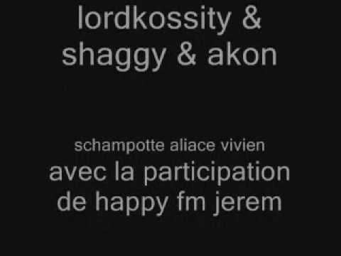 lordkossity &shaggy & akon