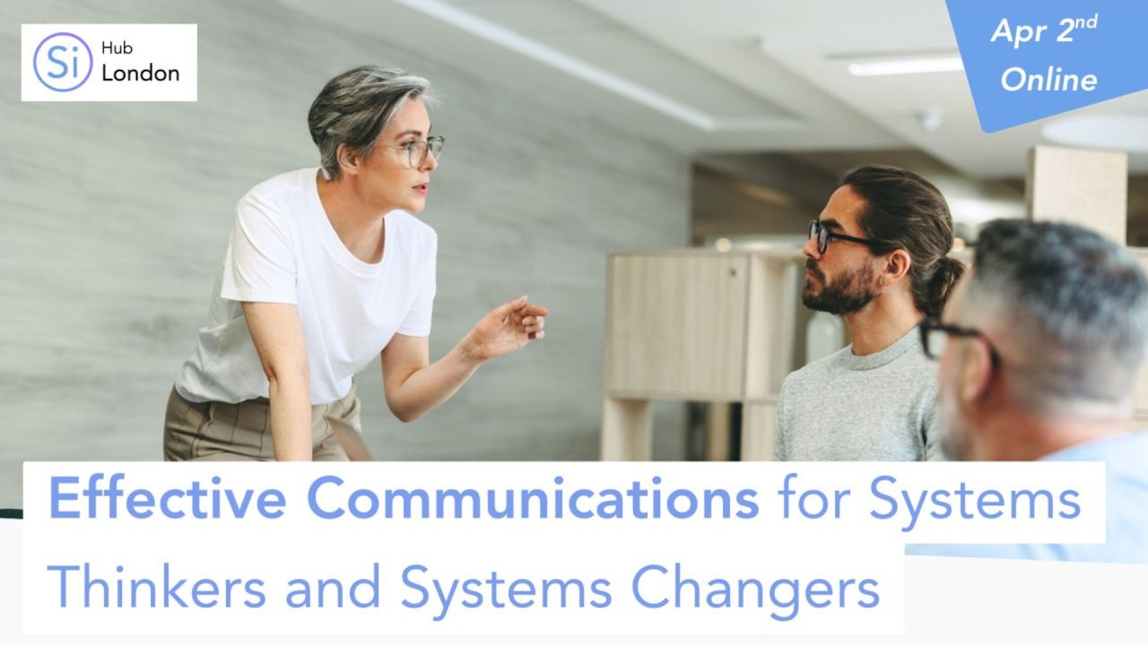 Effective Communications for Systems Thinkers
