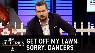 Get Off My Lawn: It’s Time to Admit That Dancing Is Dumb - The Jim Jefferies Show