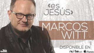Marcos Witt -  Es Jesús (video sencillo)