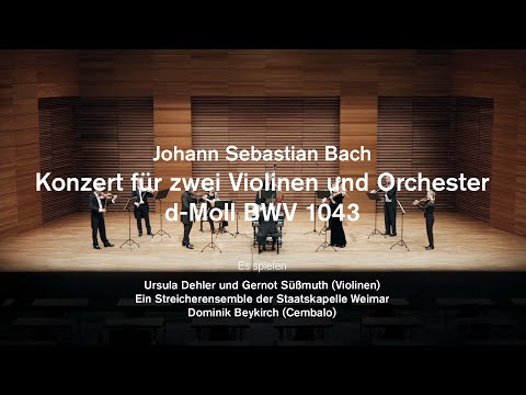 Johann Sebastian Bach: Konzert für zwei Violinen und Orchester d-Moll BWV 1043