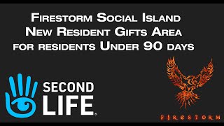 Second Life - Firestorm Social Island - Gift Content for Residents Under 90 days old