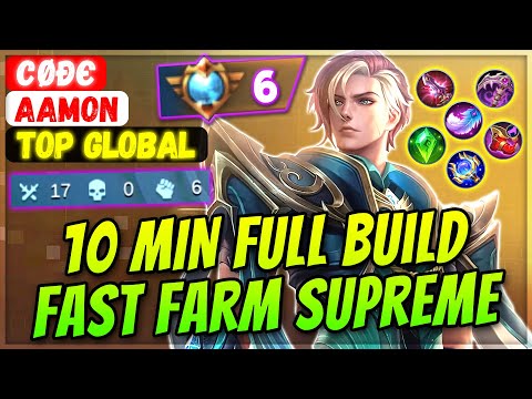 10 MIN FULL BUILD, Fast Farm Perfect Supreme [ Top Global Aamon ] cøÐє - Mobile Legends And Build