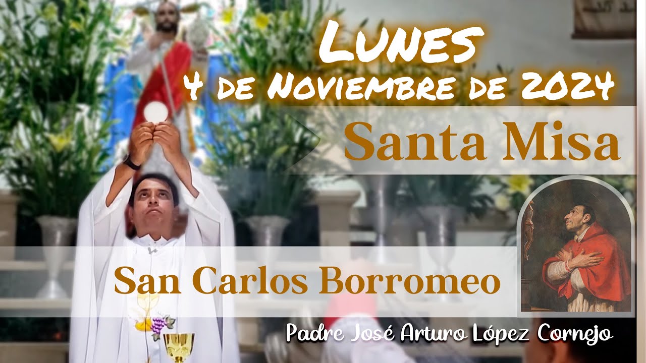 ✅ MISA DE HOY lunes 4 de Noviembre 2024 - Padre Arturo Cornejo
