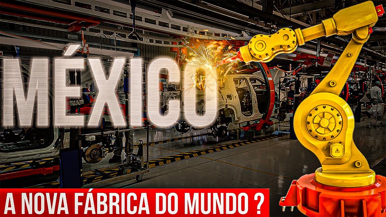 🇲🇽Como o México está se tornando a NOVA CHINA❓