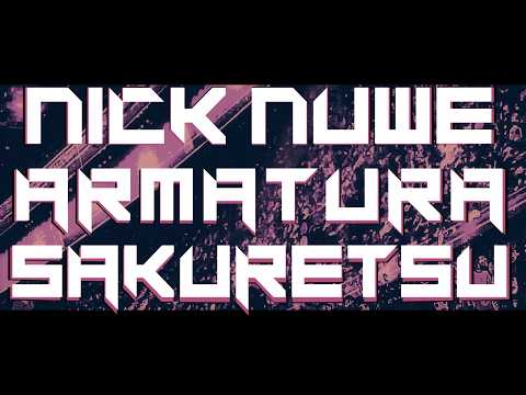 NICK NUWE - ARMATURA SAKURETSU (Official Lyrics Video)