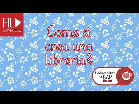 Chiacchiere da Bar 10 : Cosa sono le librerie e come si creano ? Capiamo le basi!