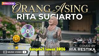 Download lagu 🔴 ORANG ASING - RITA SUGIARTO | COVER RIA RESTIKA | DANGDUT NOSTALGIA TERBAIK mp3