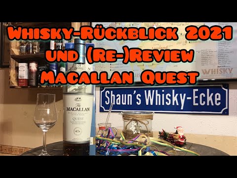 Mein Whisky-Rückblick 2021 / TOPs und FLOPs des Jahres / (Re-)Review Macallan Quest