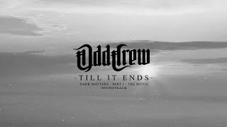 ODD CREW - Till It Ends (Official Music Video) I Drakkar Entertainment 2022